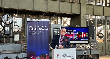 ‘20. Türk Ceza Hukuku Günleri’ İstanbul Bilgi Üniversitesi’nde başladı