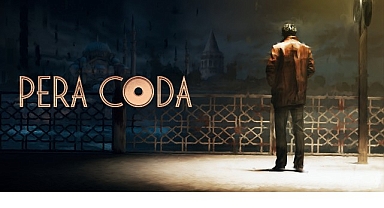 Disco Elysium’dan Esinlenen ve İstanbul’da Geçen Hikaye Odaklı Macera Oyunu Pera Coda’nın Tanıtım Fragmanı Yayınlandı
