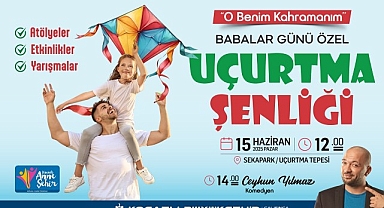 Sekapark’ta uçurtmalar babalar için uçacak