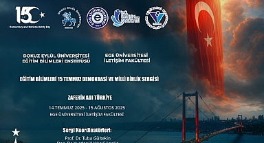 Ege Üniversitesinde 15 Temmuz Şehitleri çeşitli etkinliklerle anılacak